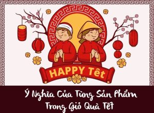 y-nghia-tung-san-pham-trong-gio-qua-tet